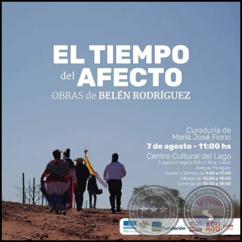 EL TIEMPO DEL AFECTO - Obras de Belén Rodríguez - 7 de Agosto 2022